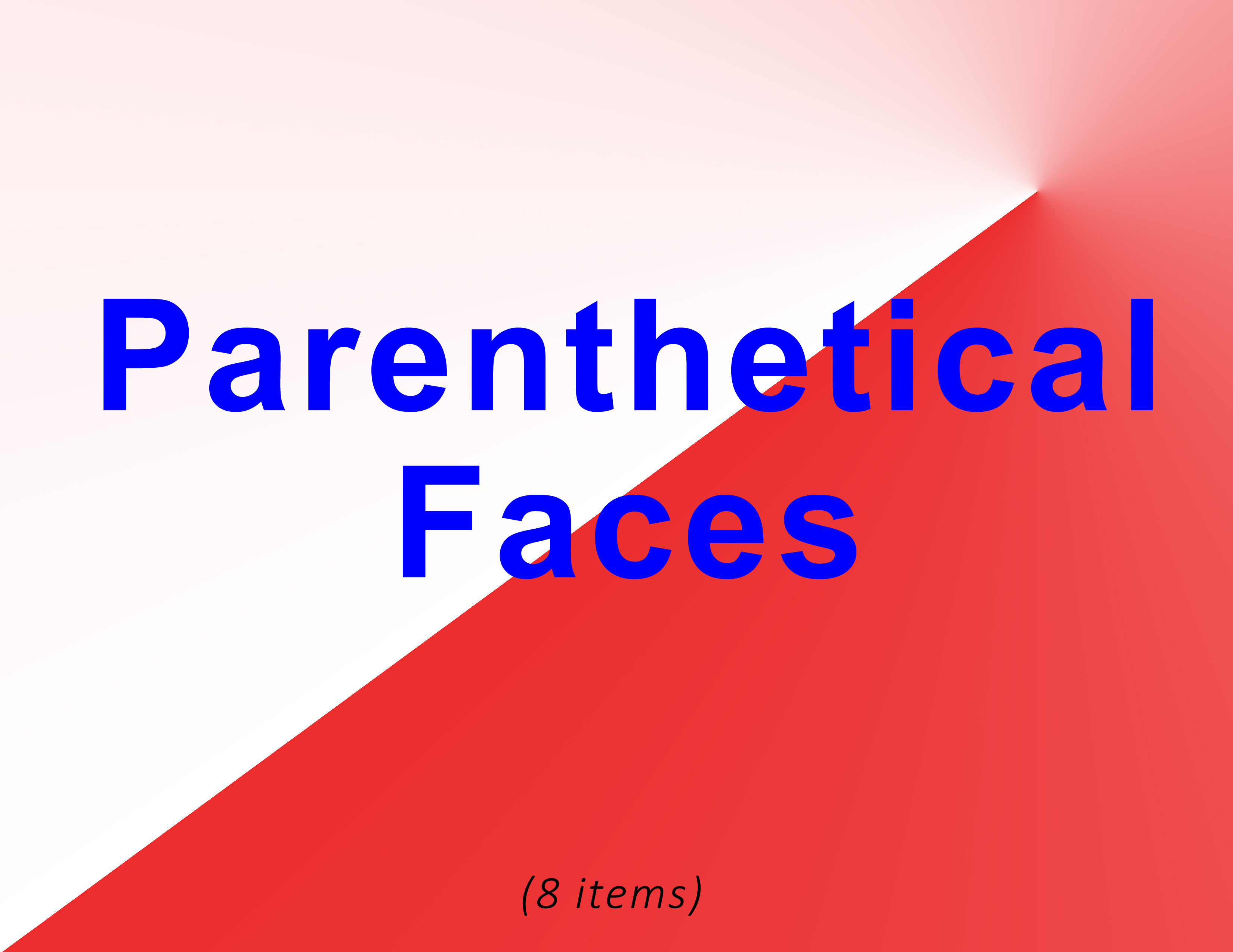 Parenthetical Faces Title